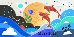 Monatshoroskop März 2025 Fische